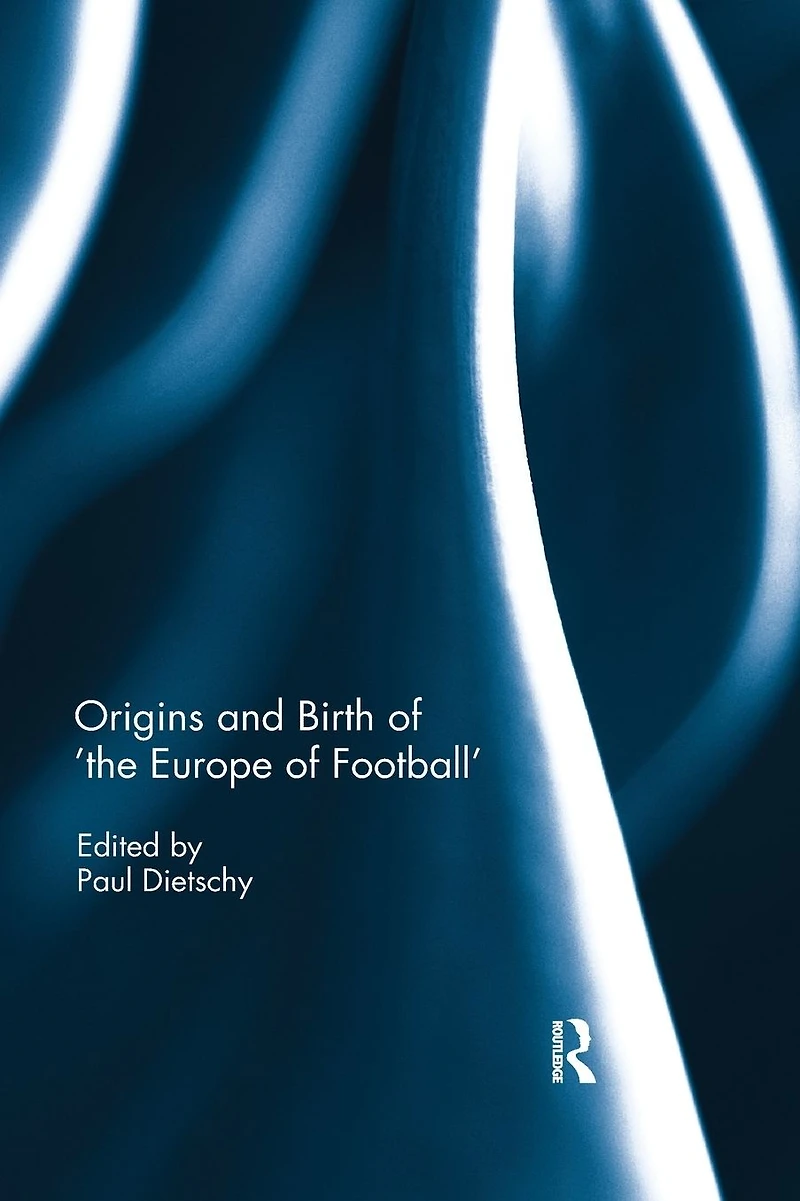 Origins and Birth of the Europe football