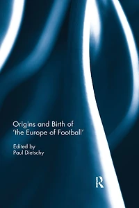 Origins and Birth of the Europe football