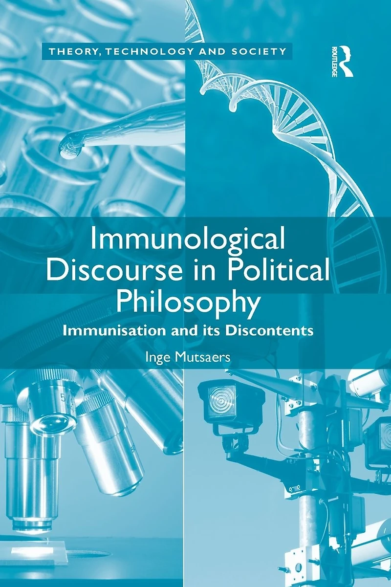 Immunological Discourse Political Philosophy: Immunisation and its Discontents