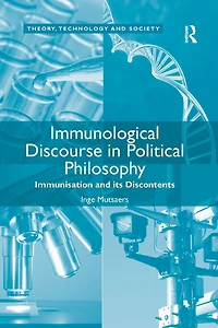 Immunological Discourse Political Philosophy: Immunisation and its Discontents