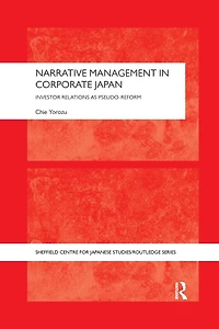 Narrative Management Corporate Japan: Investor Relations as Pseudo-Reform