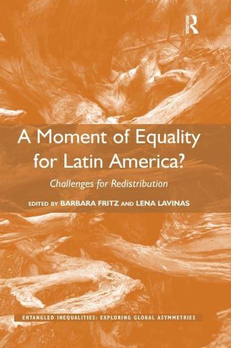 A Moment of Equality for Latin America?: Challenges Redistribution