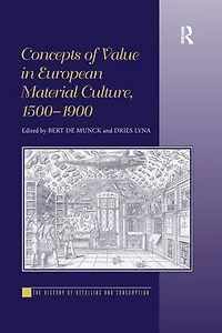Concepts of Value European Material Culture, 1500-1900