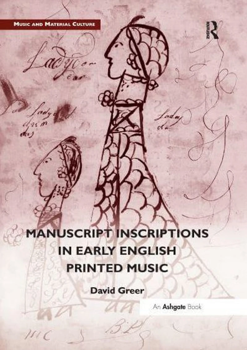 Manuscript Inscriptions Early English Printed Music