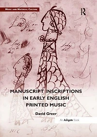 Manuscript Inscriptions Early English Printed Music
