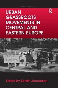 Urban Grassroots Movements Central and Eastern Europe