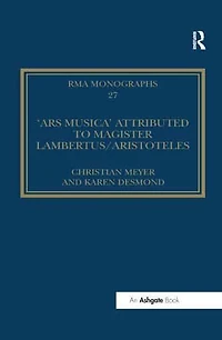 The 'Ars musica' Attributed to Magister Lambertus/Aristoteles