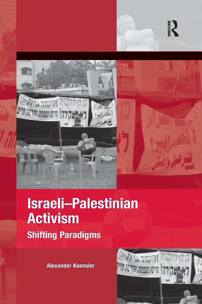 Israeli-Palestinian Activism: Shifting Paradigms