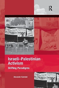 Israeli-Palestinian Activism: Shifting Paradigms