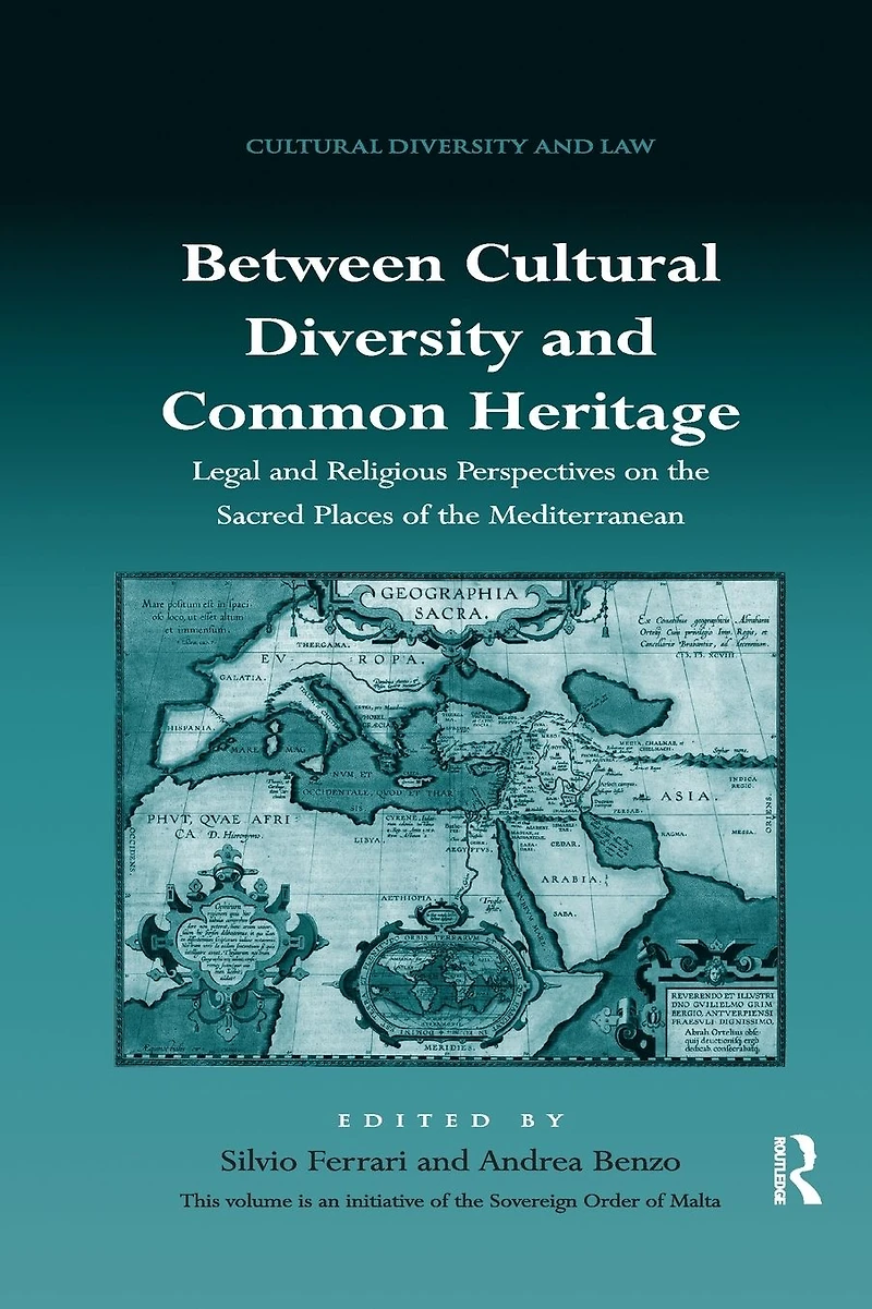 Between Cultural Diversity and Common Heritage: Legal Religious Perspectives on the Sacred Places of Mediterranean