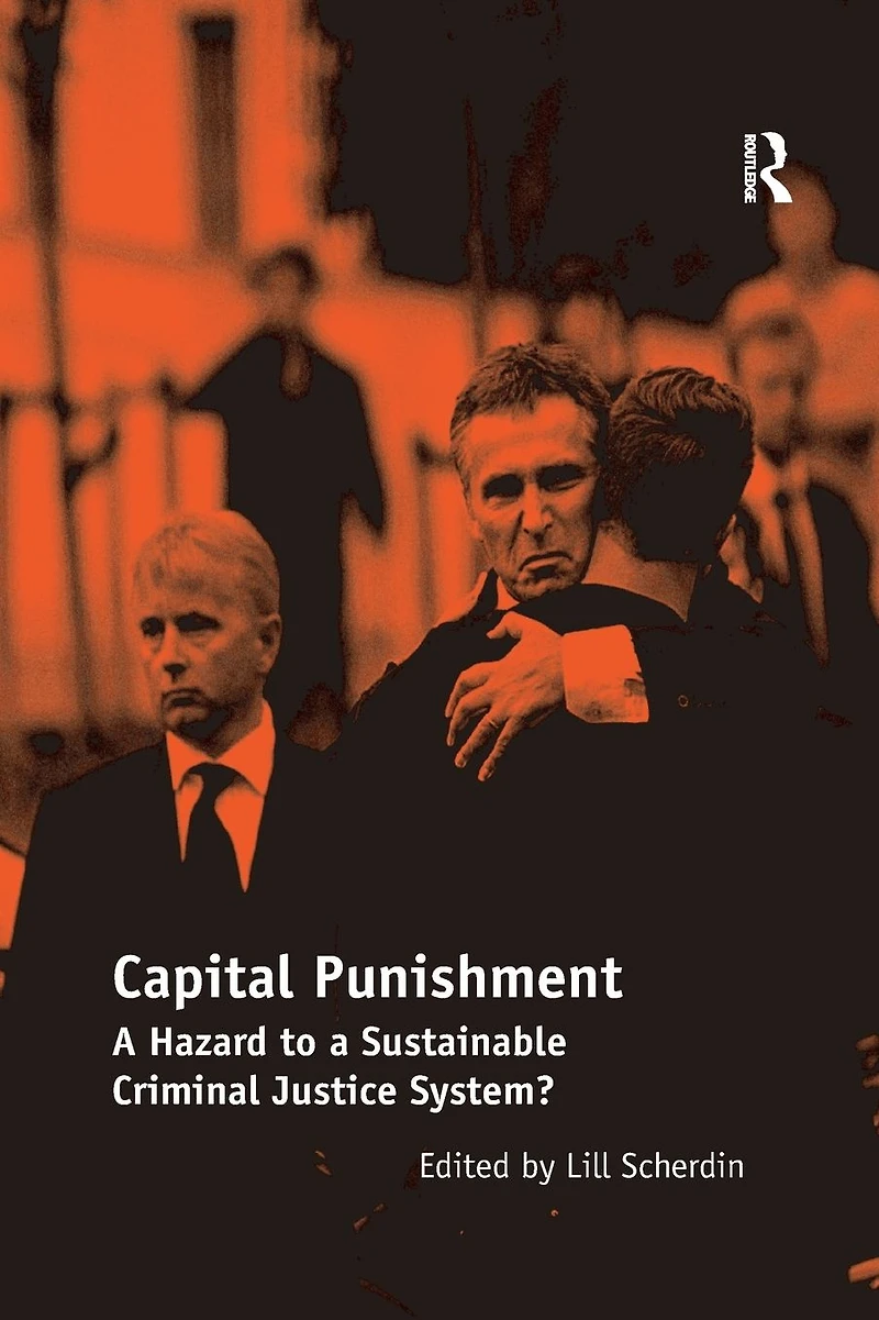 Capital Punishment: a Hazard to Sustainable Criminal Justice System?