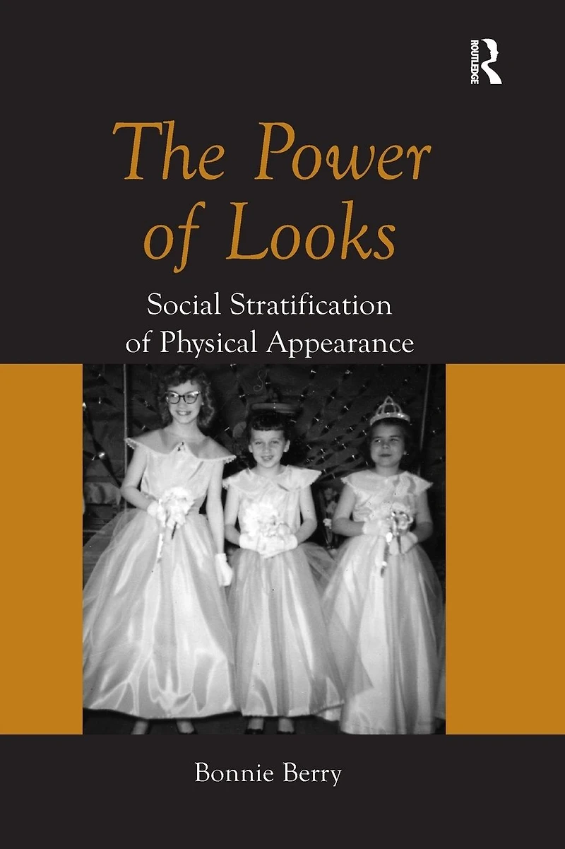 The Power of Looks: Social Stratification Physical Appearance