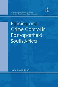 Policing and Crime Control Post-apartheid South Africa