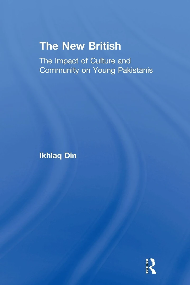 The New British: Impact of Culture and Community on Young Pakistanis