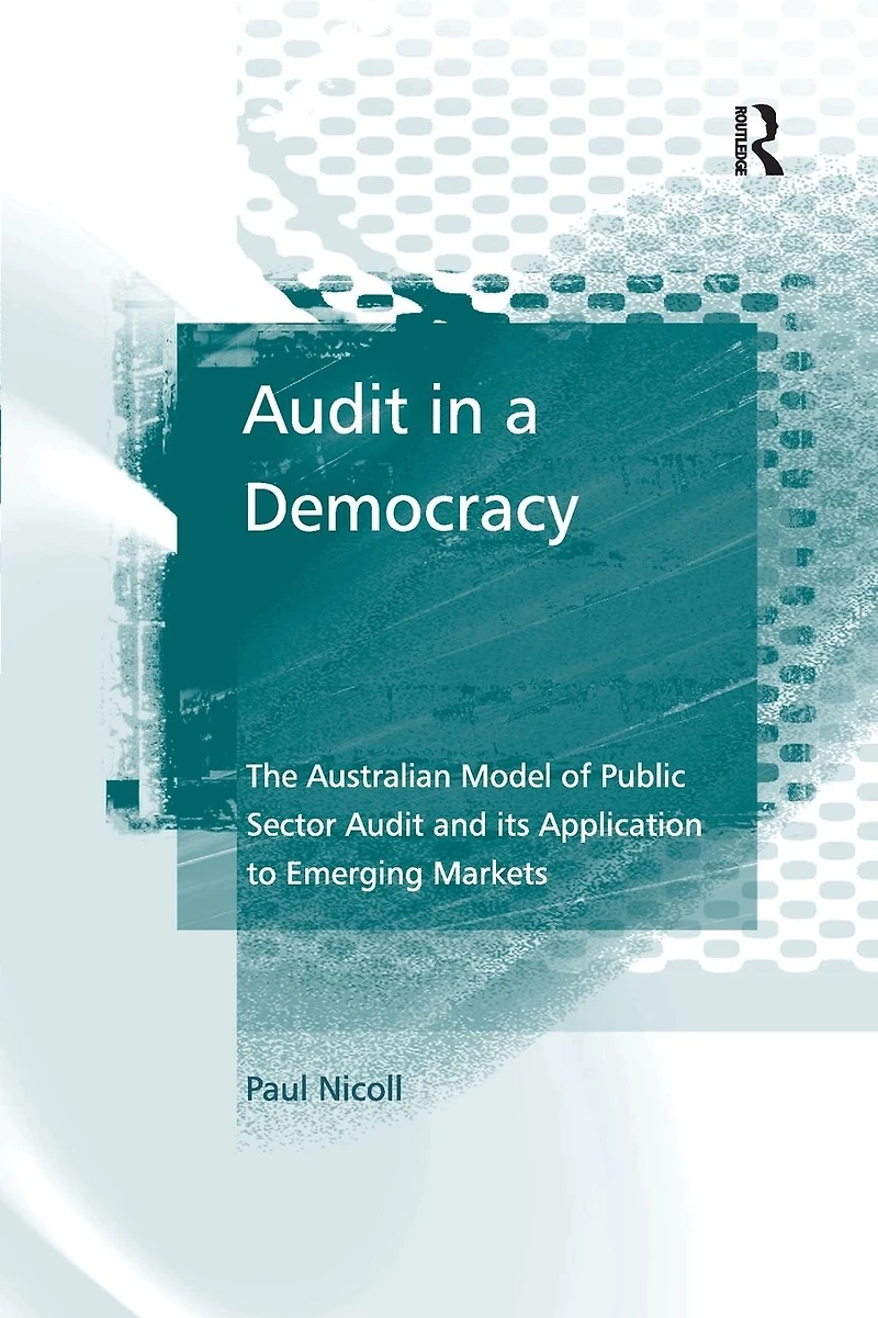 Audit a Democracy: The Australian Model of Public Sector and its Application to Emerging Markets