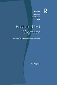 East to West Migration: Russian Migrants Western Europe