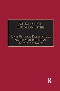 Citizenship European Cities: Immigrants, Local Politics and Integration Policies