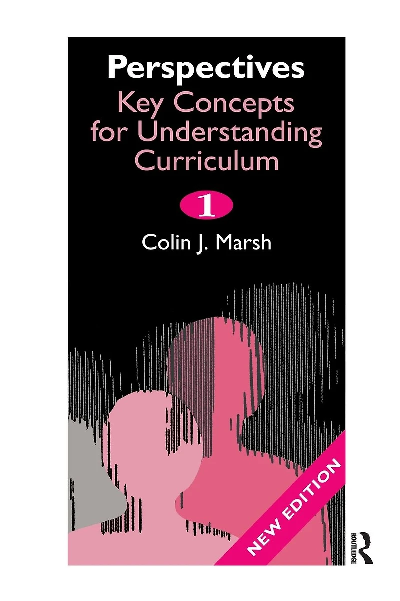 Perspectives: Key Concepts for Understanding the Curriculum