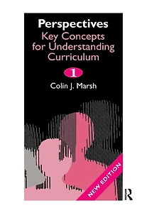 Perspectives: Key Concepts for Understanding the Curriculum