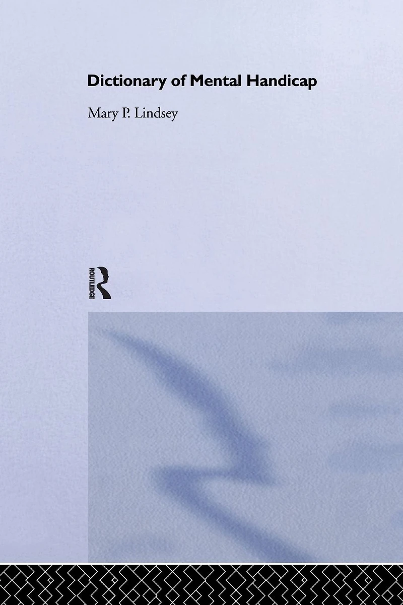 Dictionary of Mental Handicap