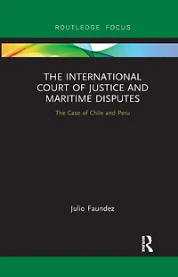 The International Court of Justice Maritime Disputes: Case Chile and Peru