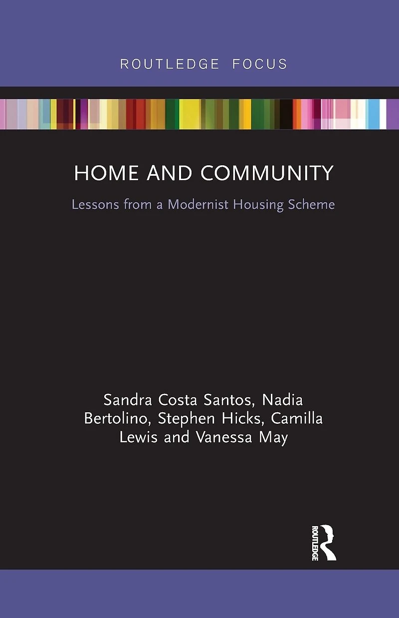 Home and Community: Lessons from a Modernist Housing Scheme