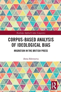 Corpus-Based Analysis of Ideological Bias: Migration the British Press