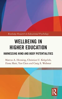 Wellbeing Higher Education: Harnessing Mind and Body Potentialities