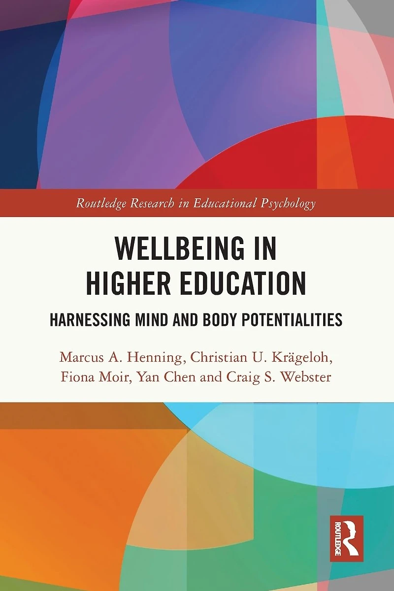 Wellbeing Higher Education: Harnessing Mind and Body Potentialities