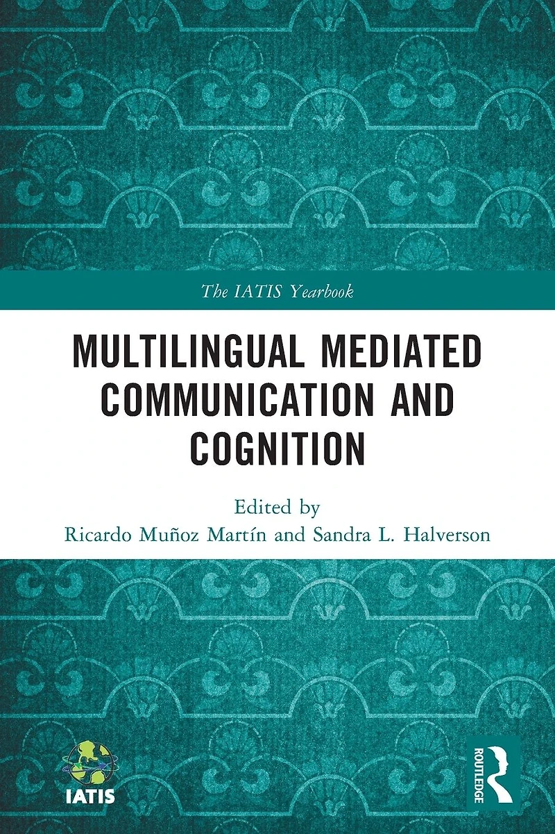 Multilingual Mediated Communication and Cognition