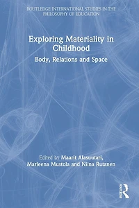 Exploring Materiality Childhood: Body, Relations and Space