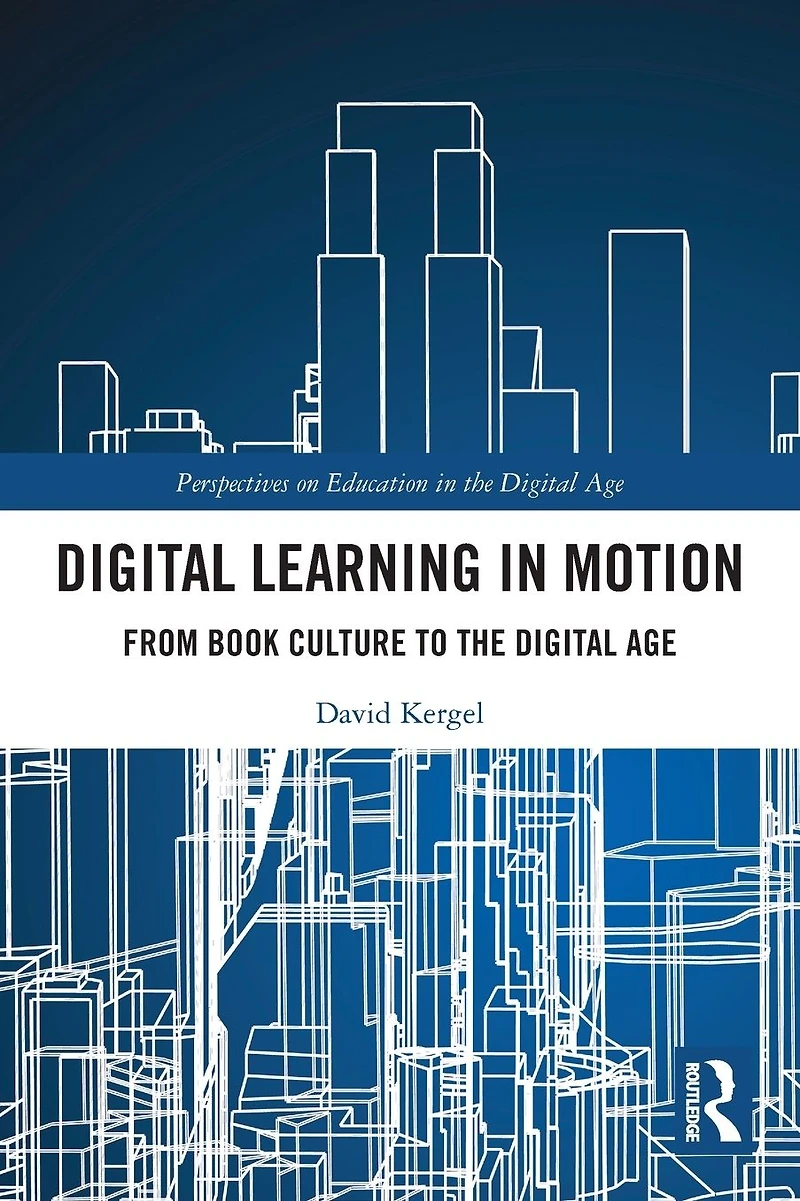 Digital Learning Motion: From Book Culture to the Age