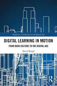 Digital Learning Motion: From Book Culture to the Age