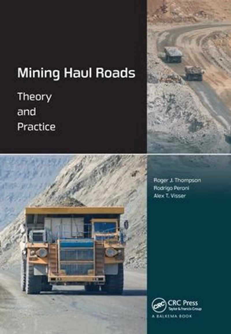 Mining Haul Roads: Theory and Practice