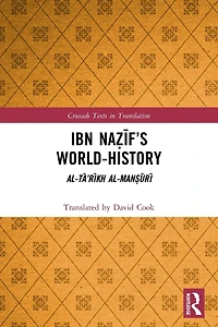 Ibn Na?if's World-History: Al-Ta'rikh al-Man?uri