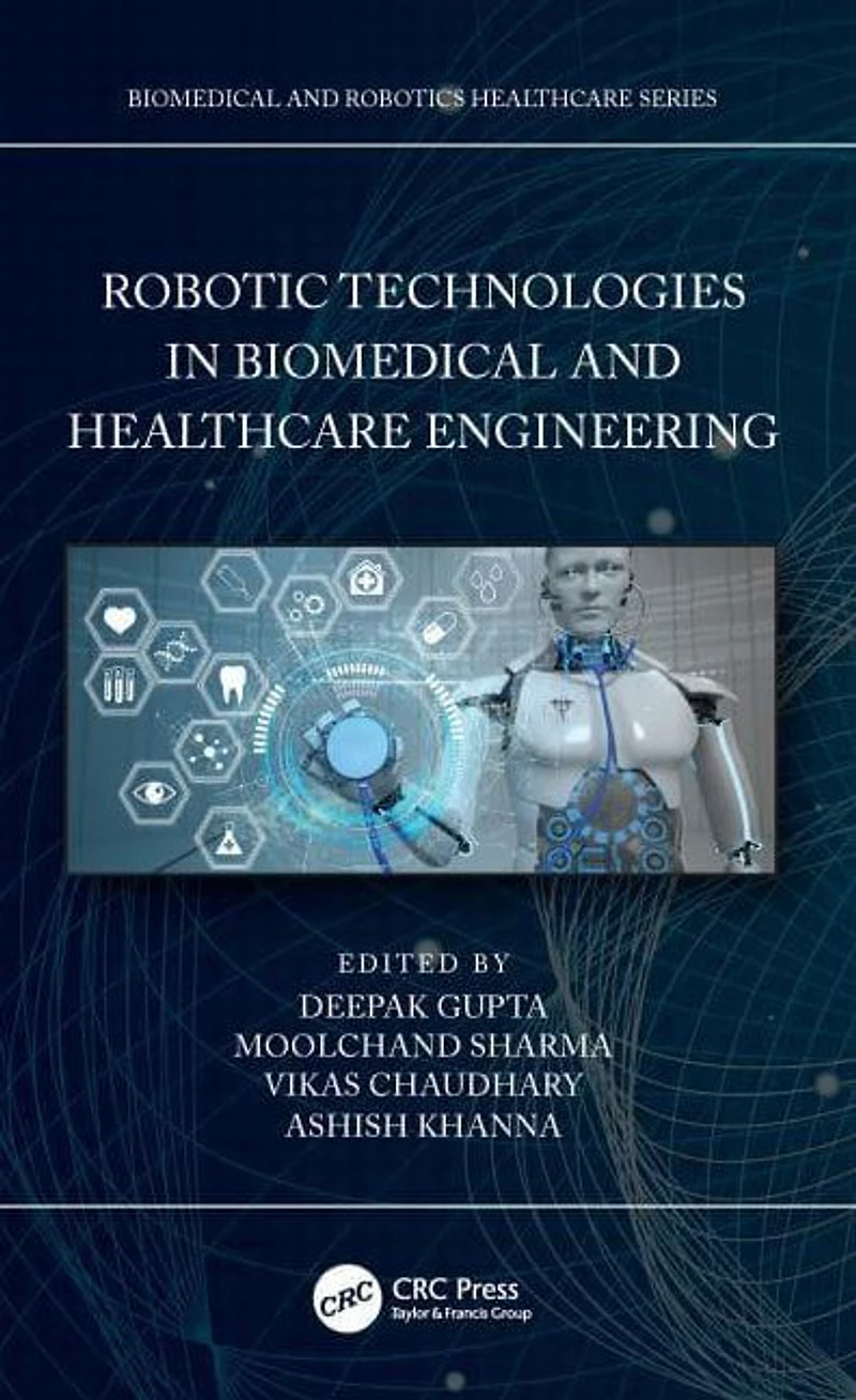 Robotic Technologies Biomedical and Healthcare Engineering