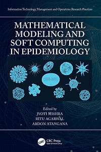Mathematical Modeling and Soft Computing Epidemiology