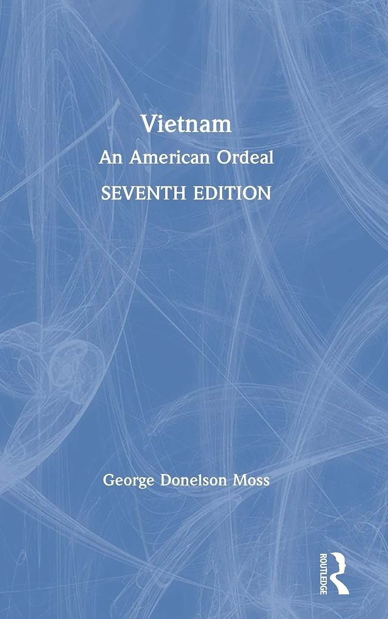 Vietnam: An American Ordeal