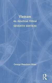 Vietnam: An American Ordeal