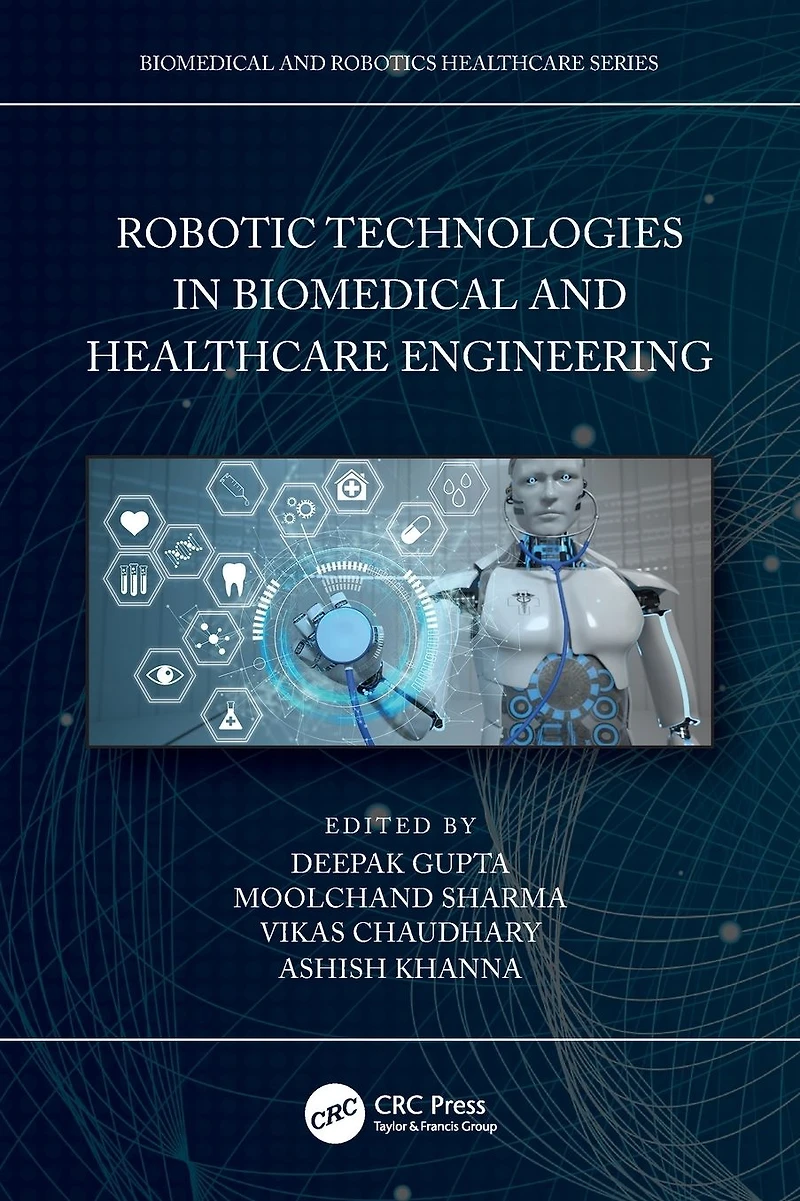 Robotic Technologies Biomedical and Healthcare Engineering