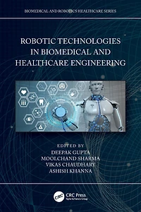 Robotic Technologies Biomedical and Healthcare Engineering