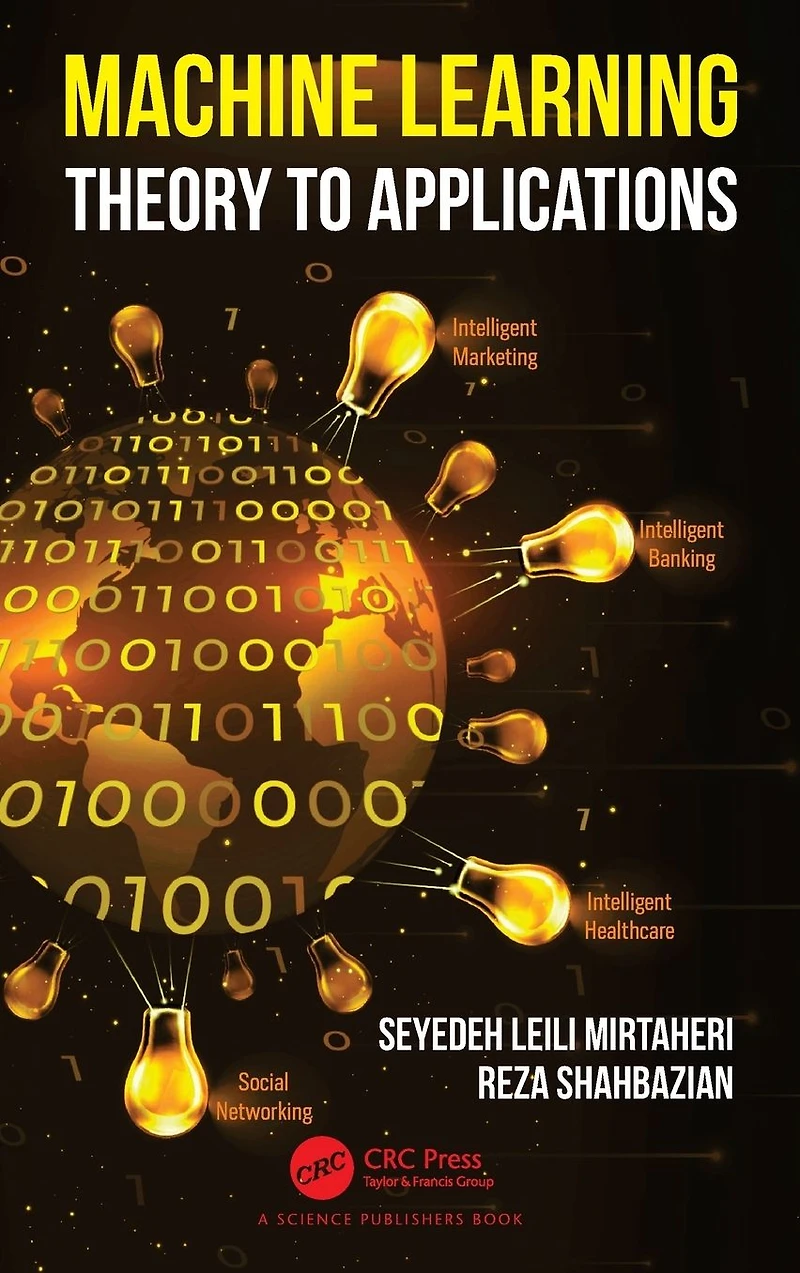 Machine Learning: Theory to Applications