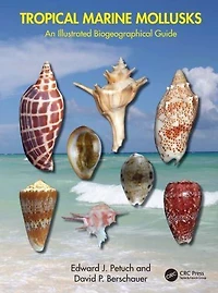 Tropical Marine Mollusks: An Illustrated Biogeographical Guide