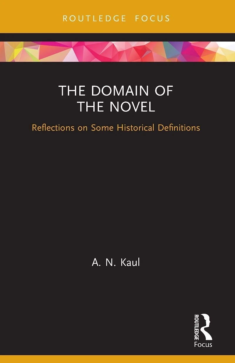 the Domain of Novel: Reflections on Some Historical Definitions