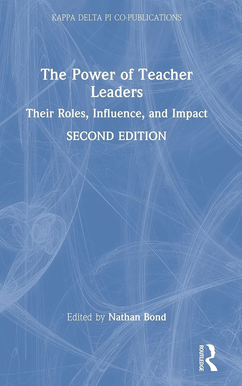 The Power of Teacher Leaders: Their Roles, Influence, and Impact