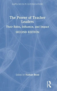 The Power of Teacher Leaders: Their Roles, Influence, and Impact