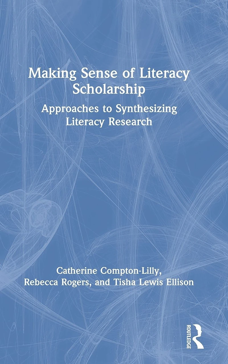 Making Sense of Literacy Scholarship: Approaches to Synthesizing Research