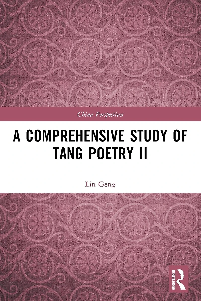 A Comprehensive Study of Tang Poetry II