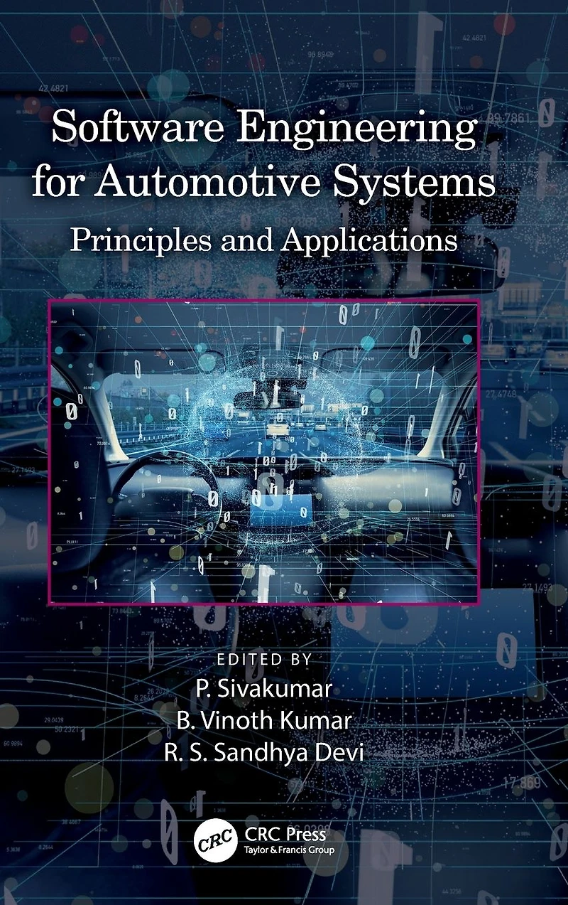 Software Engineering for Automotive Systems: Principles and Applications