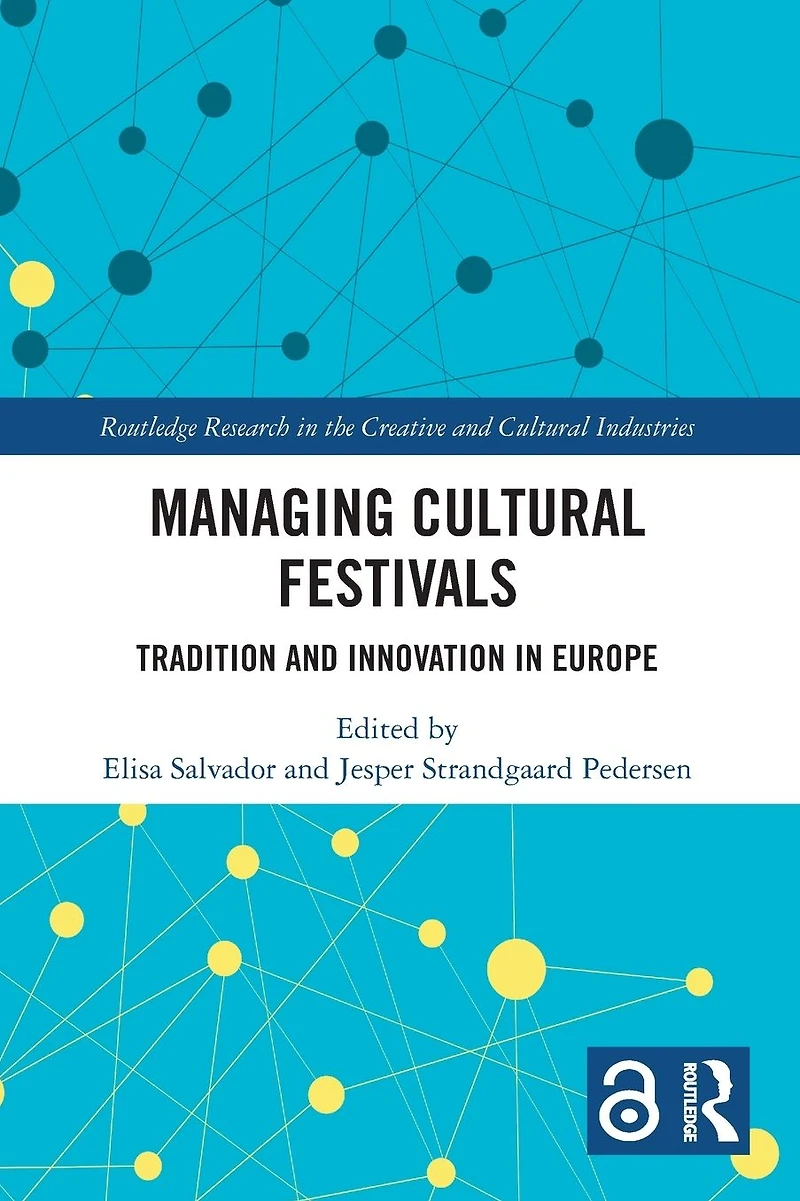 Managing Cultural Festivals: Tradition and Innovation Europe